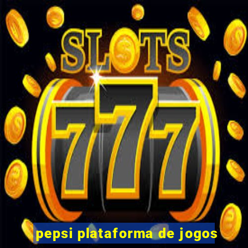 pepsi plataforma de jogos